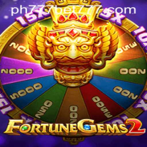 Unveiling the World of FortuneGems2 and Ph777 Bet